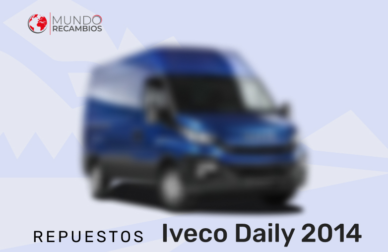 Repuestos Iveco Daily 2014